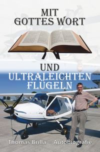 Mit Gottes Wort und ultraleichten Flügeln