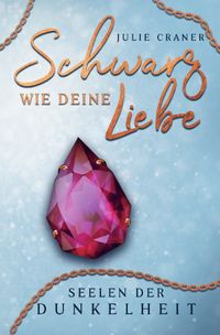 Seelen der Dunkelheit / Schwarz wie deine Liebe