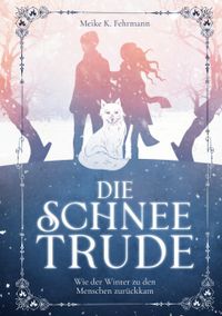 Die Schneetrude