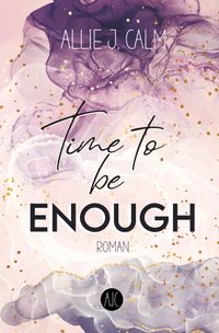 Time to be ENOUGH