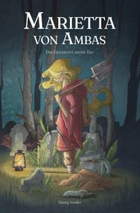 Marietta von Ambas – Der Geschichte erster Teil