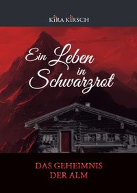 Ein Leben in Schwarzrot