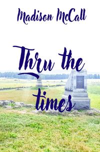 Thru the times