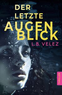 Der letzte Augenblick
