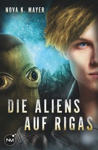 Die Aliens auf Rigas