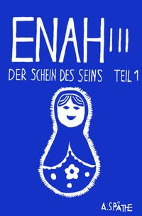Enah - Der Schein des Seins