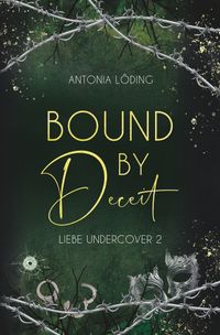 Bound by Deceit