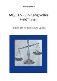 ME/CFS - Ein Käfig voller Held*innen
