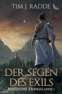 Jenseits der Dunkellande / Der Segen des Exils