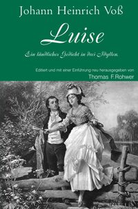 Die Maritime Bibliothek / Johann Heinrich Voß - Luise. Ein ländliches Gedicht in drei Idyllen.