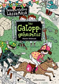 Detektivbüro LasseMaja - Das Galoppgeheimnis (Detektivbüro LasseMaja, Bd. 13)