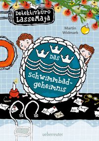 Detektivbüro LasseMaja - Das Schwimmbadgeheimnis (Detektivbüro LasseMaja, Bd. 21)