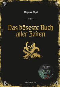 Das böseste Buch aller Zeiten (Die Bösen Bücher, Bd. 3)