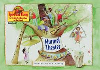 Spiel und Klang - Musikalische Früherziehung mit dem Murmel. Für... / Murmeltheater - Kinderbuch 3
