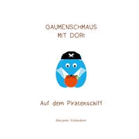 Gaumenschmaus mit Dori - Auf dem Piratenschiff