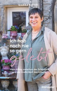 Ich hab noch nie so gern gelebt