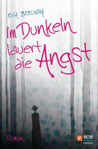 Im Dunkeln lauert die Angst