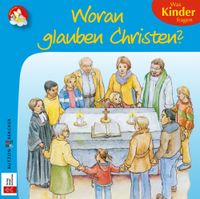 Woran Christen glauben