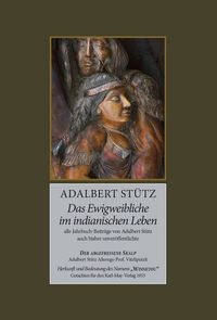 Das Ewigweibliche im indianischen Leben