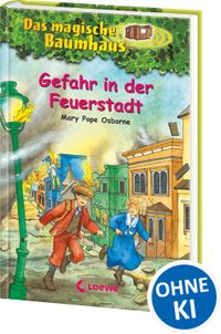 Das magische Baumhaus (Band 21) - Gefahr in der Feuerstadt