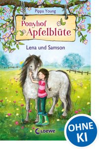 Ponyhof Apfelblüte (Band 1) - Lena und Samson