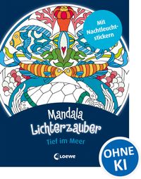 Mandala-Lichterzauber - Tief im Meer