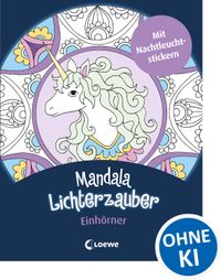 Mandala-Lichterzauber - Einhörner
