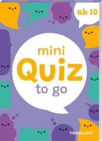 Mini Quiz to go. Ab 10