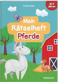 Mein Rätselheft Pferde. Ab 8 Jahren