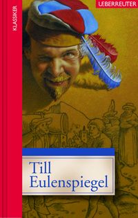 Till Eulenspiegel (Klassiker der Weltliteratur in gekürzter Fassung, Bd.)
