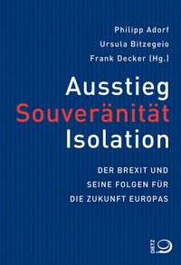 Ausstieg, Souveränität, Isolation