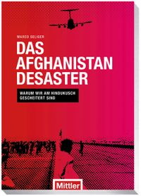 Das Afghanistan Desaster