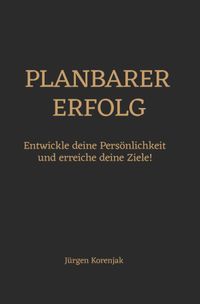 Planbarer Erfolg