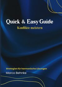 Quick &amp; Easy Guide Konflikte meistern