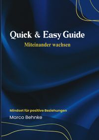 Quick &amp; Easy Guide Miteinander wachsen
