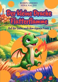 Der kleine Drache Flatterflamme