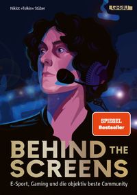Behind the Screens