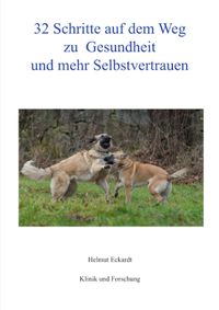 32 Schritte auf dem Weg zu Gesundheit und mehr Selbstvertrauen