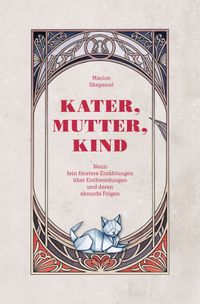 Kater, Mutter, Kind