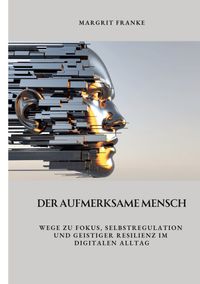 Der aufmerksame Mensch