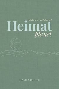 Heimatplanet – Ich bin mein Zuhause!