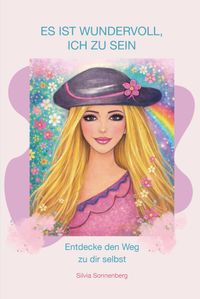 Es ist wundervoll, ich zu sein