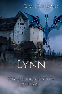 Schicksal-Reihe / Lynn - ein schicksalhafter Auftrag