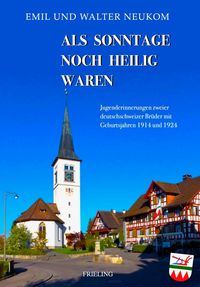 Als Sonntage noch heilig waren