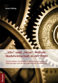 "Alte" und "Neue" Soziale Marktwirtschaft in der BRD