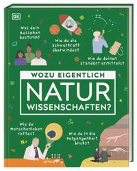 Wozu eigentlich Naturwissenschaften?