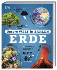Unsere Welt in Zahlen. Erde