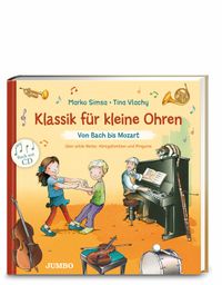 Klassik für kleine Ohren (Band 1) – Von Bach bis Mozart