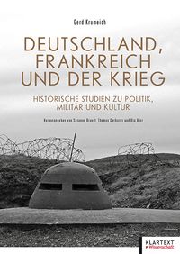 Deutschland, Frankreich und der Krieg