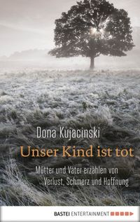 Unser Kind ist tot